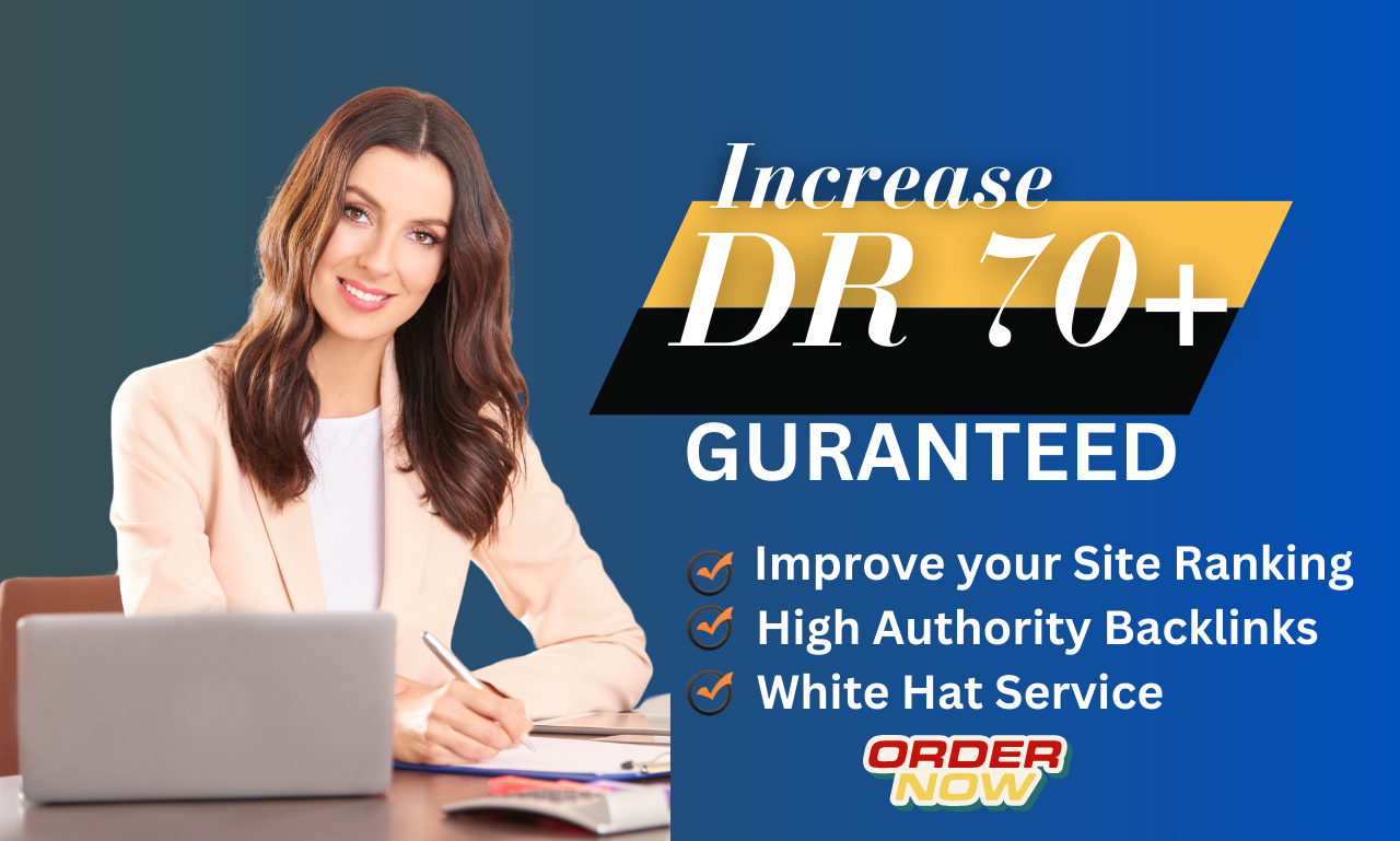 I will increase ahrefs domain rating DR 70+ using hig...