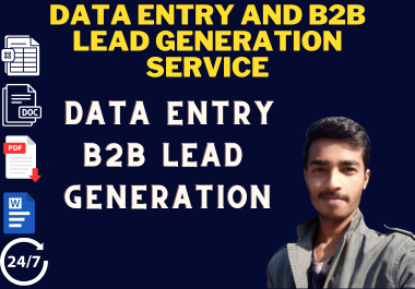 I am professional data entry and b2b lead generation ...