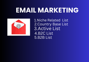 I will do niche targeted email list for b2b, b2c bluk...