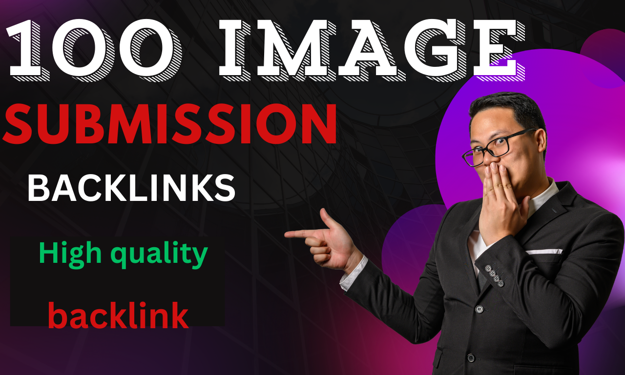 I will provide 100 Image submissions to High DA PA