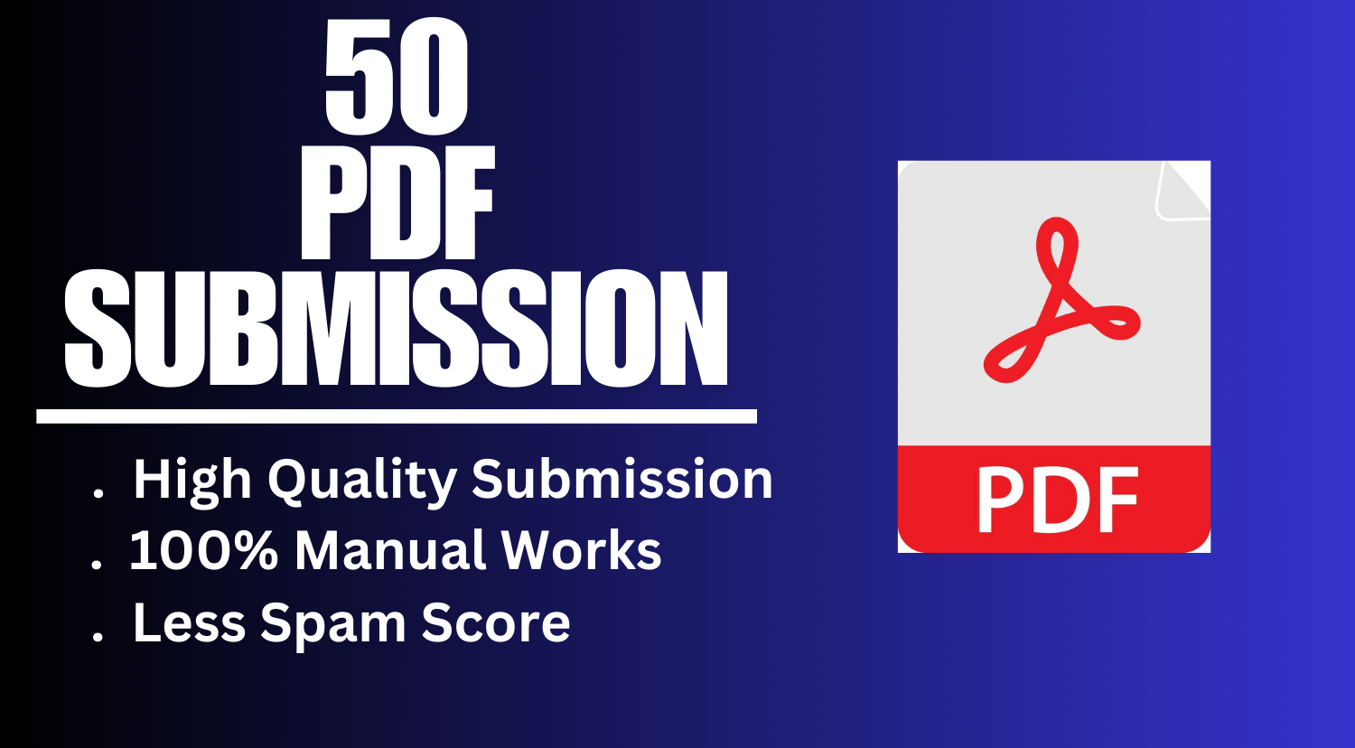 I will do Manually 50 Doc / PDF submission with high ...