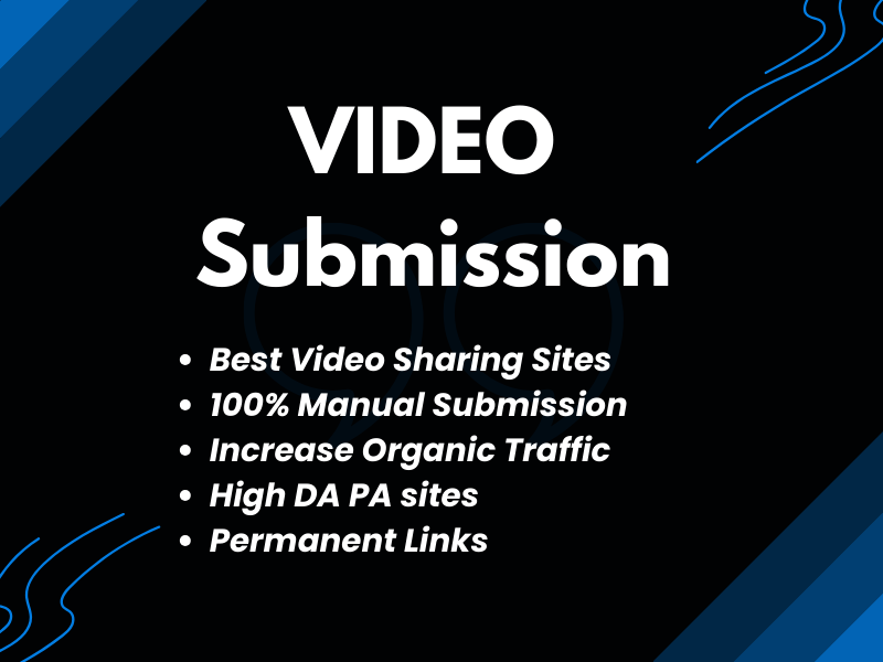I will provide manually video submission to the top s...