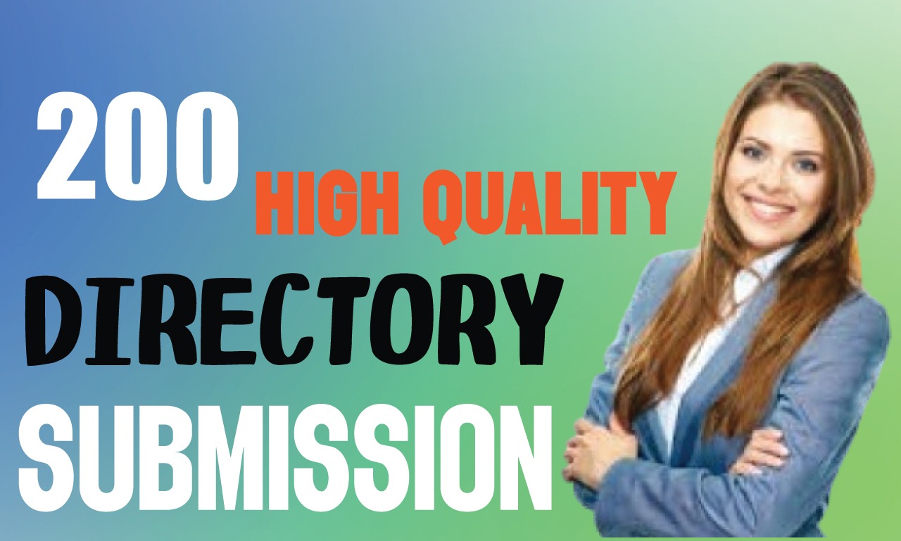 I will do make 200 directory submission high quality ...