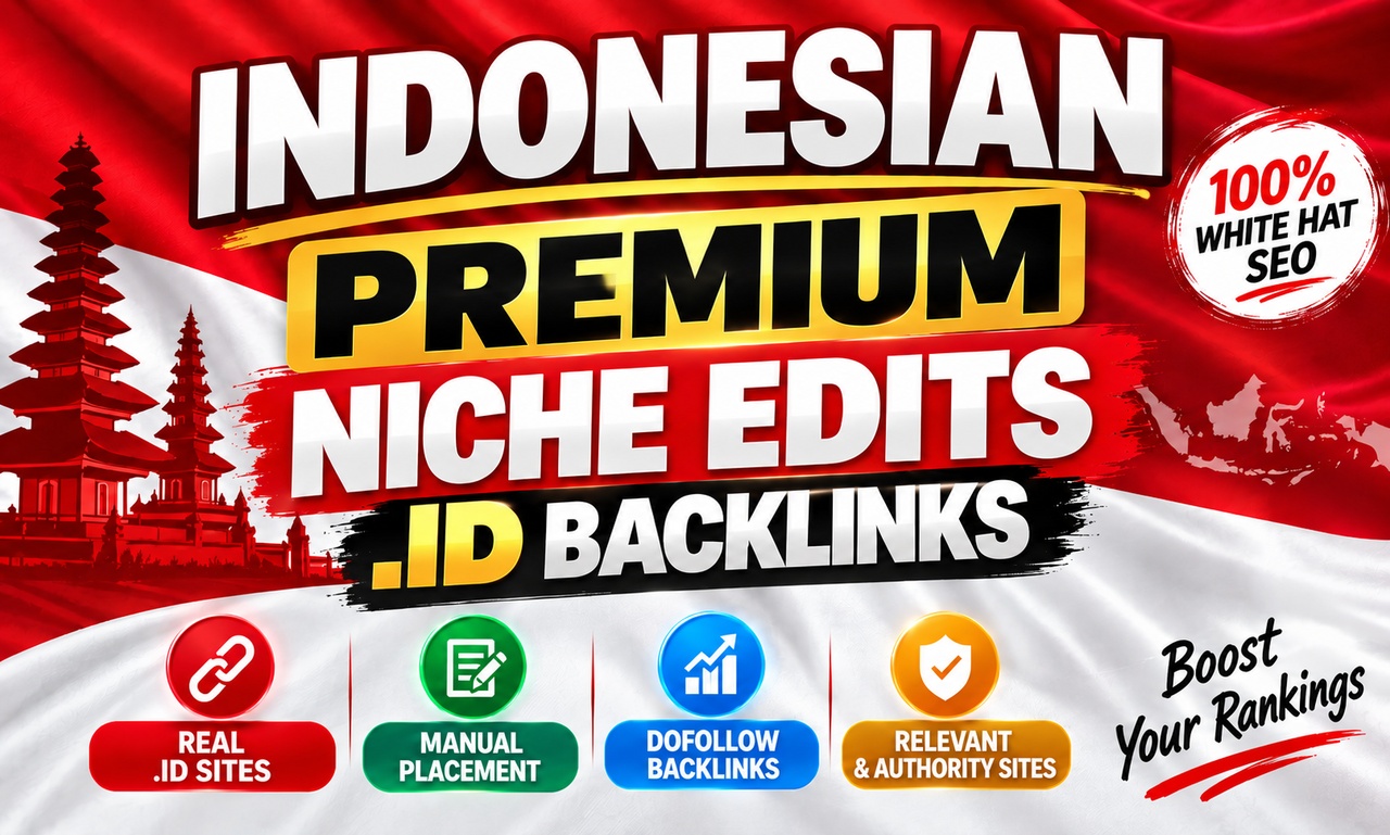 I Will Do 5 Premium Indonesian Niche Edits. Id SEO Ba...