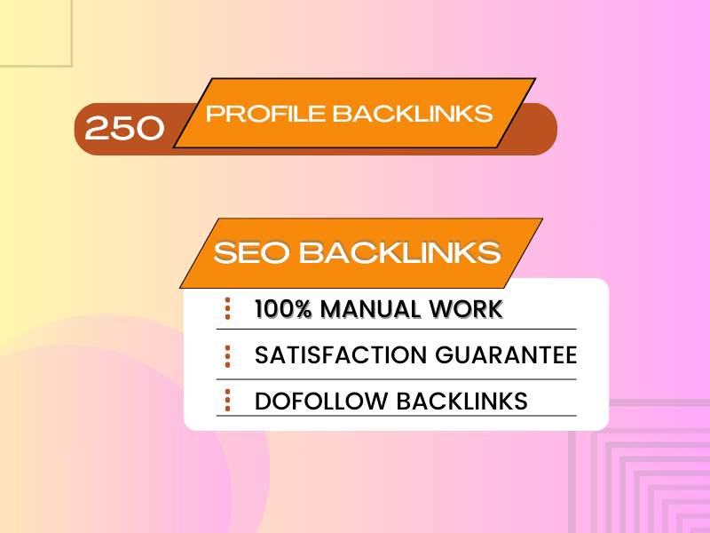 I will do Manually 250 Profile Backlink with High Qua...