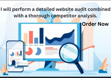 I will perform a detailed website audit combined with...