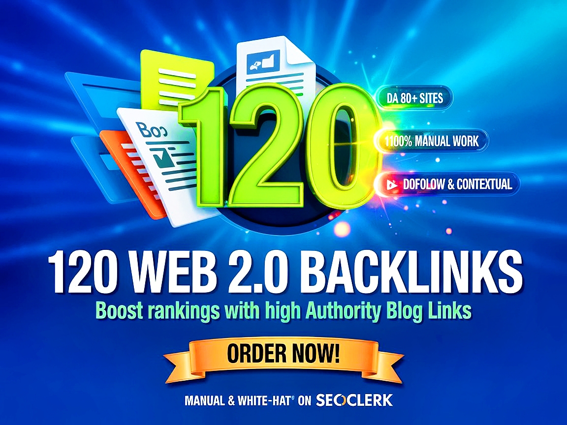 120 Powerful High Quality Web 2.0 Backlinks - Safe, ...