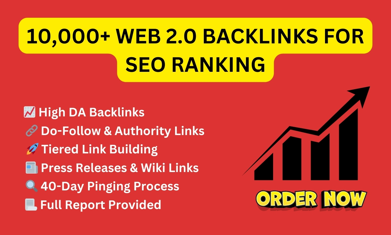 Get 10,000+ High DA Web 2.0 Backlinks for SEO Growth