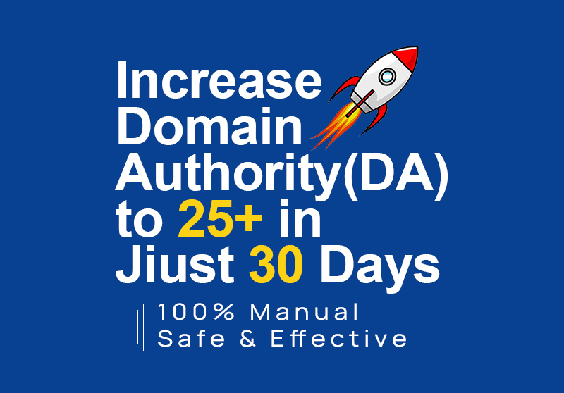 Increase Domain Authority DA to 25+ in Just 30 Days 1...