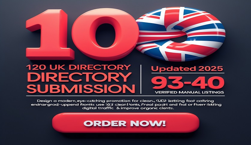 I will perform 100+ directory submissions for UK 2025...