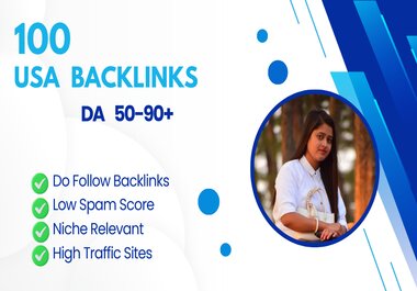 I will Create 100 USA Backlinks with High DA, DR