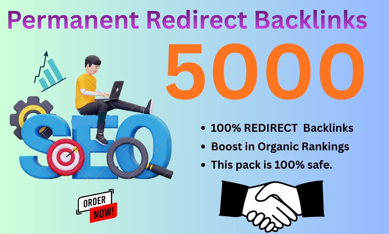 I will provide 5000 safe REDIRECT backlinks for SEO r...