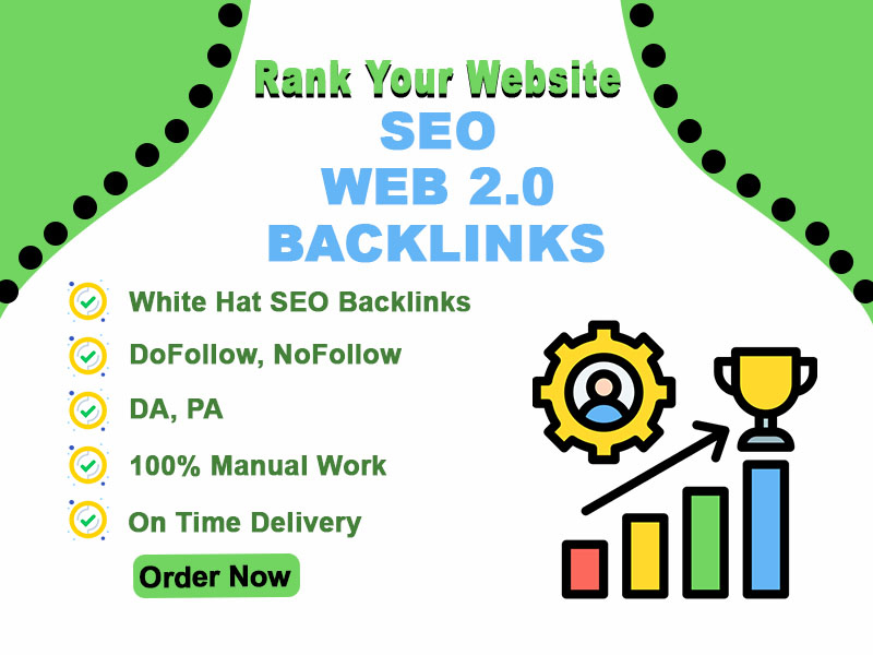 Rank Your Website with 100 Web 2.0 Backlinks and get ...