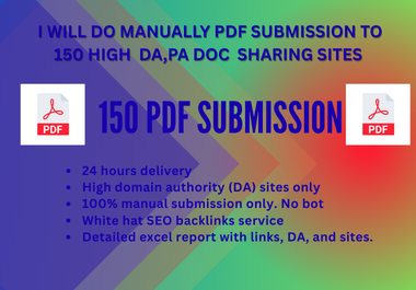 I will do PDF submission manually on 150 high da docu...