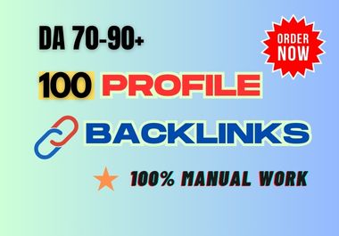 100 High Quality DA 70 To 90+ Profile Backlinks Servi...