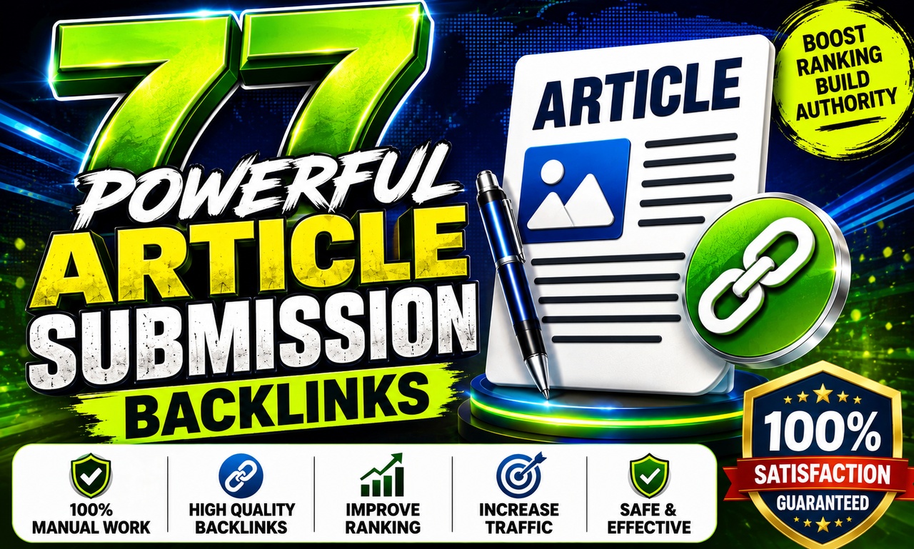 Get 77 Unique DA 50+ Article Submissions Off-page SEO...