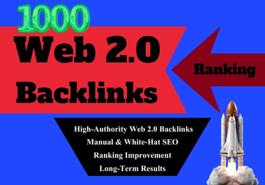High-Authority 1000 Web 2.0 Backlinks