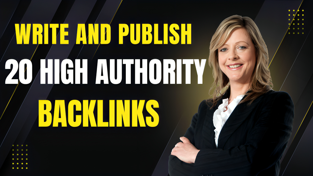 I will write and publish 20 high authority SEO backli...