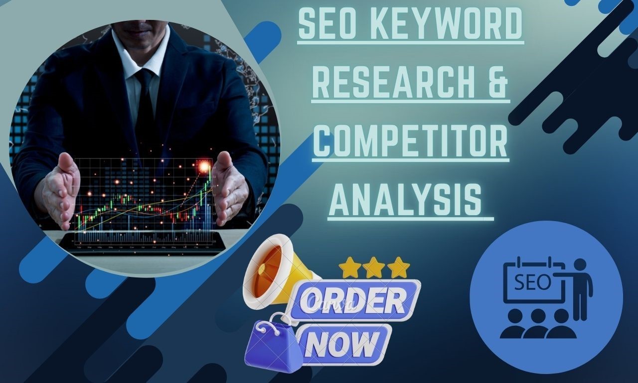 I will do SEO keyword research and competitor analysi...