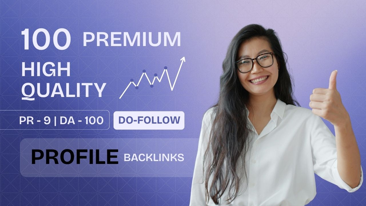 I Will Create 100 High-Authority Profile Backlinks to...