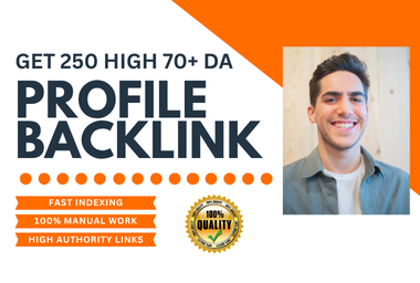 I Will Create 250 High DA Profile Backlinks for SEO t...