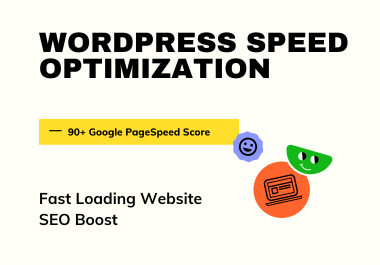 WordPress Speed Optimization - 90+ Google PageSpeed S...