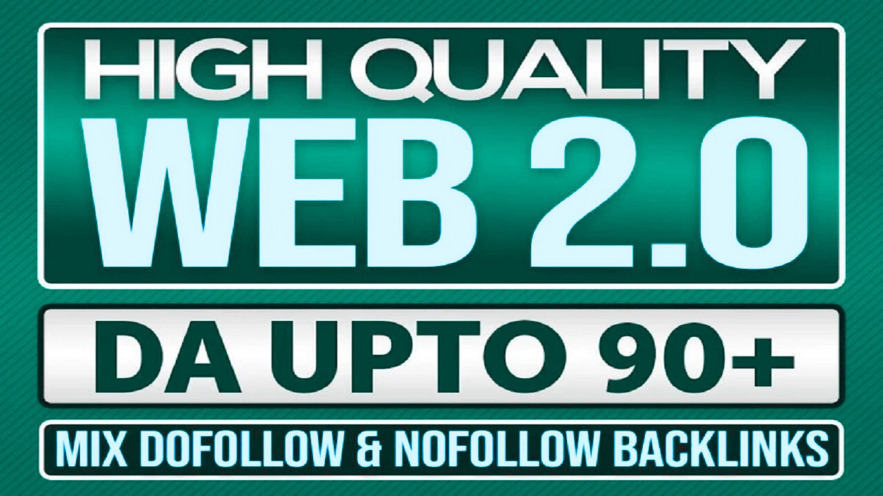 I Will Create 100 High Quality Web 2.0 Backlinks for ...