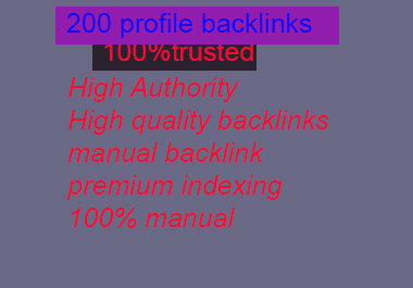 I will build 200 high authority SEO profile backlinks...