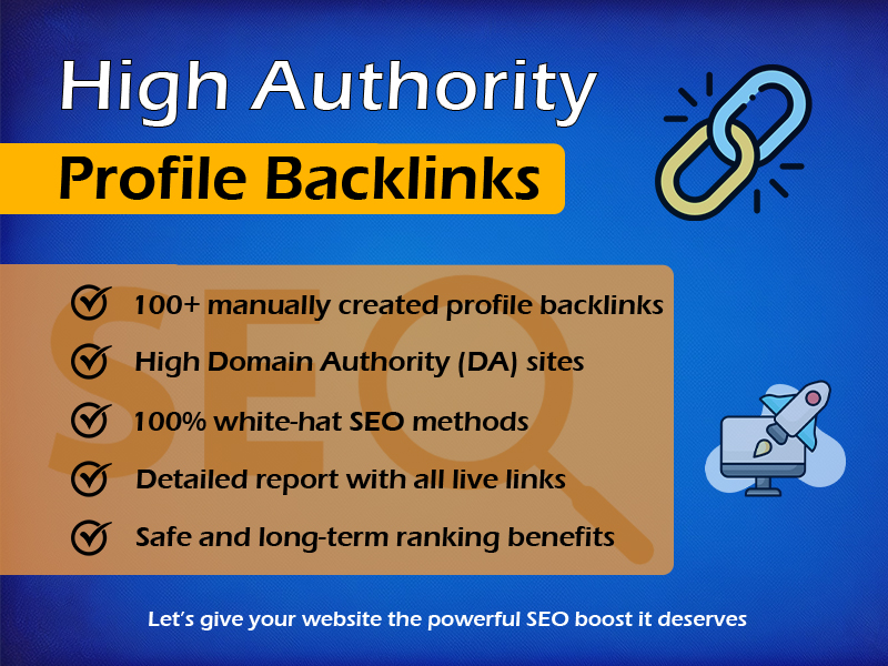 Boost Your SEO with 100+ Genuine High DA Profile Back...