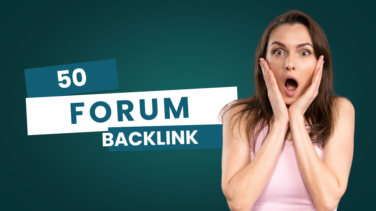50 High PA/DA, Do Follow HQ Forum Backlink for faste...