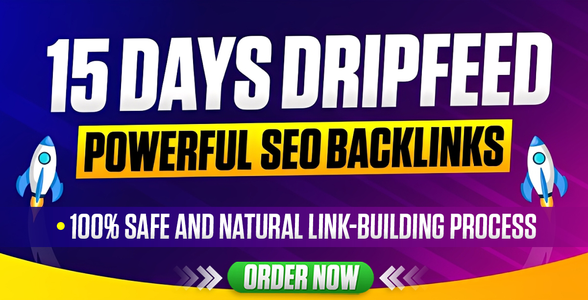 Powerful 15 Day Drip-Feed SEO Backlinks Designed for ...