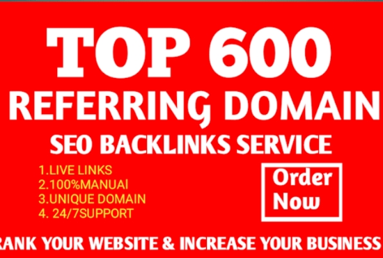 I will build 600 referring domain SEO backlinks for g...