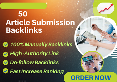50 Do Follow Article Submission Backlinks with High A...