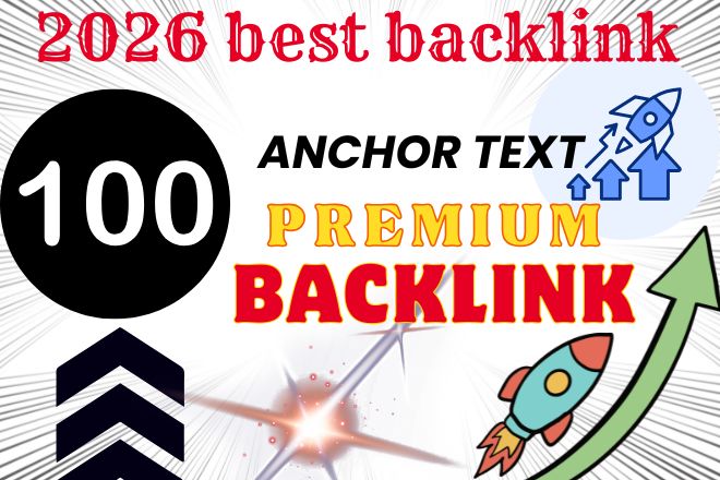 I will create 100 unique anchor text backlink for goo...