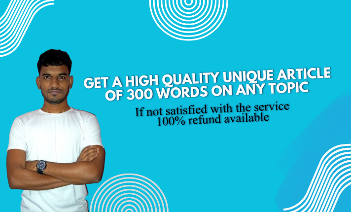 Get a high quality unique article of 300 words on any...