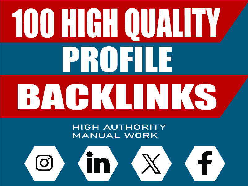 I will Provide High Quality 100 Profile Backlinks, 1...