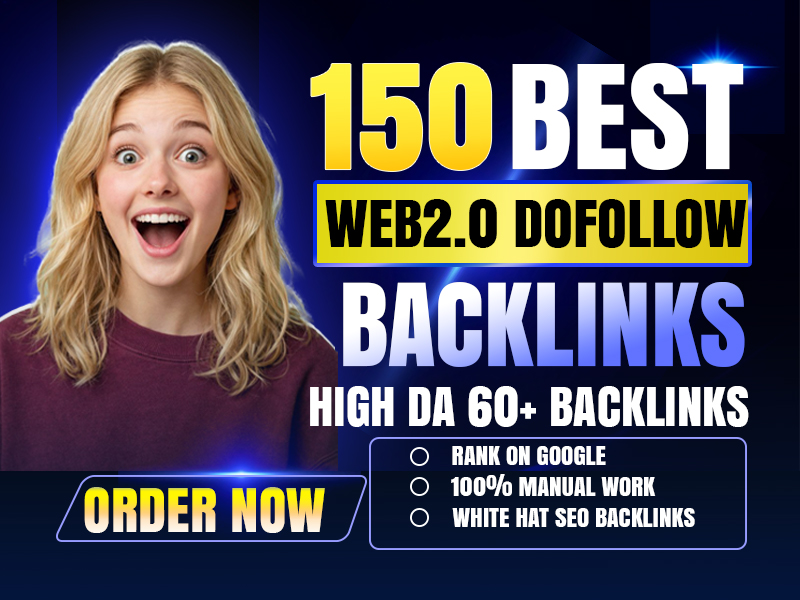 Get 150 web 2.0 backlinks with 60+ DA PA