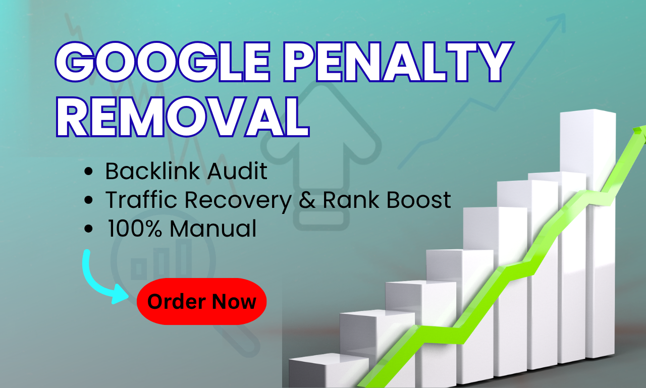 I will fix google penalty, clean toxic backlinks and...