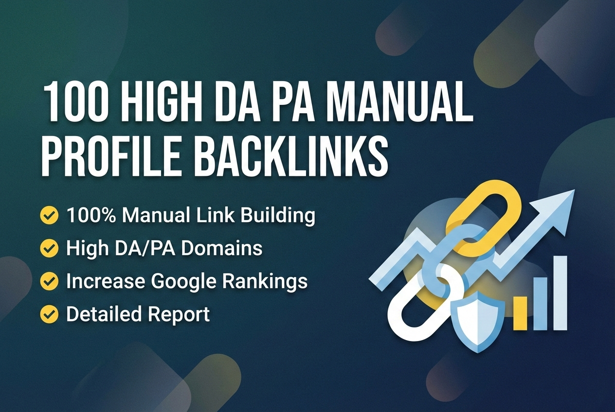 100 Manual Profile Backlinks with DA 80+ and Increase...
