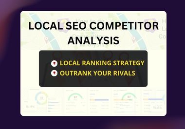I will analyze your local SEO competitors and ranking...