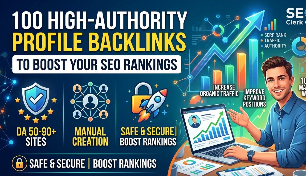 100 High-Authority Profile Backlinks to Your SEO Rank...