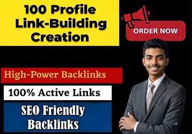 100 publish Profile Link-Building Creation with high-...
