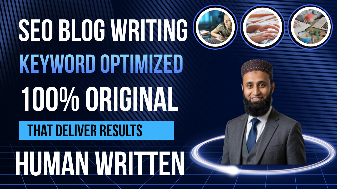 Write SEO Optimized High Quality Blog Posts and Artic...