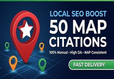 I will do 50 high quality Google map citations for lo...