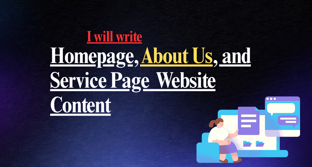 I will write homepage, About Us, and service page w...