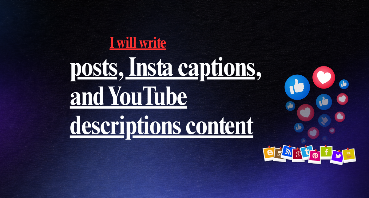 I will write engaging posts, Insta captions, and Yo...