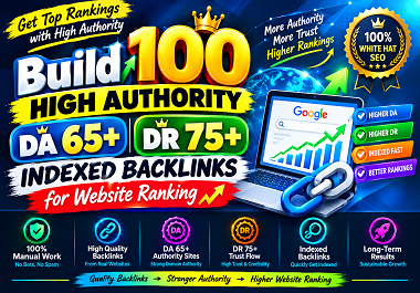 Build 100 High Authority DA 65+ DR 75+ Indexed Backli...