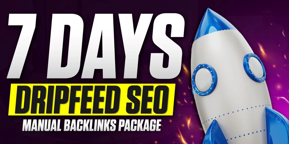 7 Days Dripfeed SEO Backlinks Package for Steady Link...