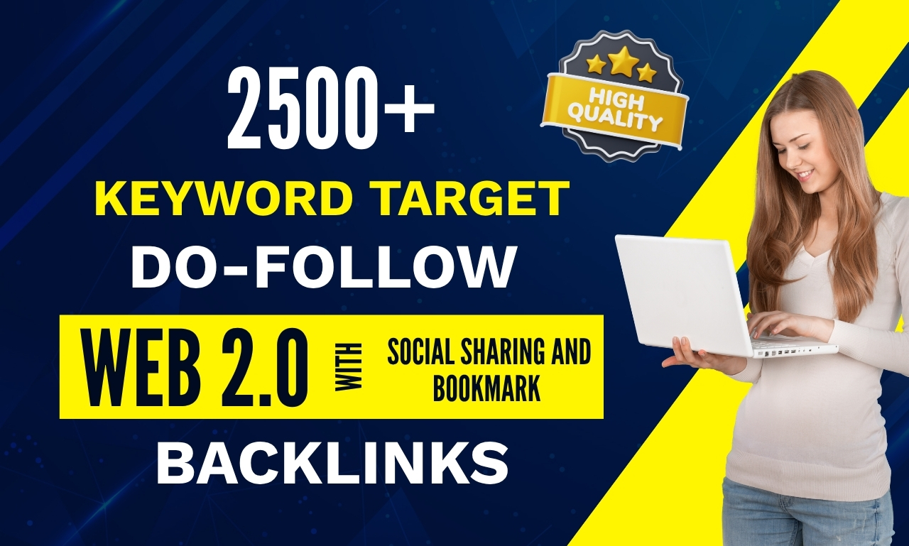 2500+ Keyword Targeted Dofollow Backlinks Web 2.0 Lin...