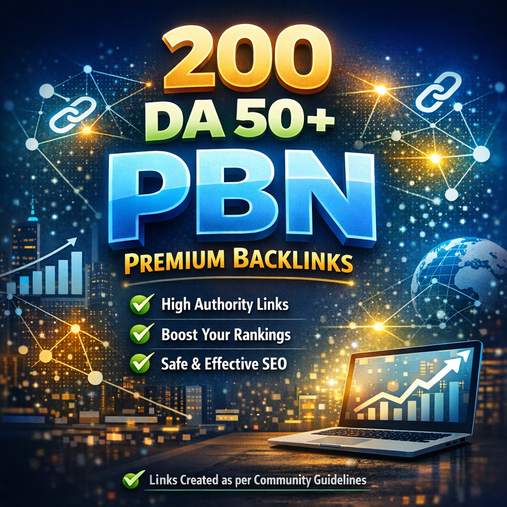 Get 200 High-Quality DA 50+ PBN Backlinks for Your We...